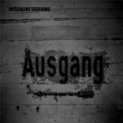 Mescaline Sessions - Ausgang download mp3 flac