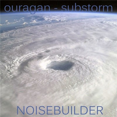 Noisebuilder - Ouragan - Substorm download mp3 flac