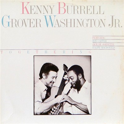 Kenny Burrell / Grover Washington, Jr. - Togethering download mp3 flac