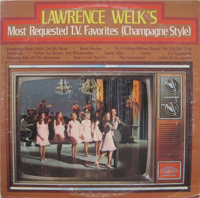 Lawrence Welk - Lawrence Welk's Most Requested TV Favorites (Champagne Style) download mp3 flac