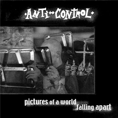 Anti-Control - Pictures Of A World Falling Apart download mp3 flac