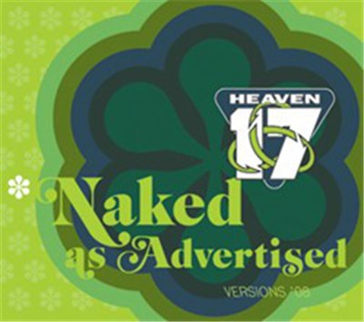 Heaven 17 - Naked As Advertised (Versions '08) download mp3 flac