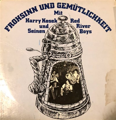 Harry Kosek And The Red River Boys - Frohsihnn Und Gemutlichkeit download mp3 flac