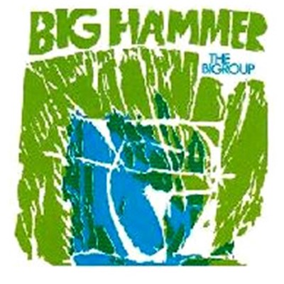 The Bigroup - Big Hammer download mp3 flac