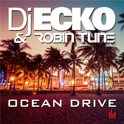 DJ Ecko & Robin Tune - Ocean Drive download mp3 flac