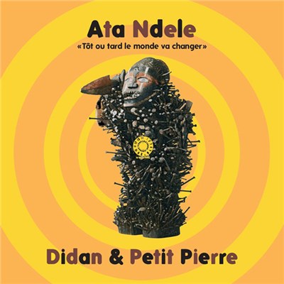 Didan & Petit Pierre - Ata Ndele download mp3 flac