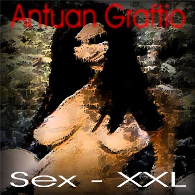 Antuan Graftio - Sex - XXL download mp3 flac