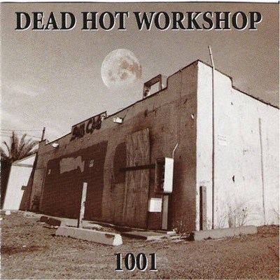 Dead Hot Workshop - 1001 download mp3 flac