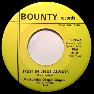 Mitchellairs Gospel Singers - Trust In Jesus Always / Happy With Jesus Alone download mp3 flac