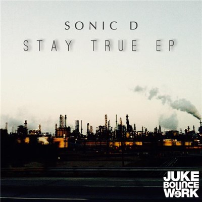 Sonic D - Stay True EP download mp3 flac