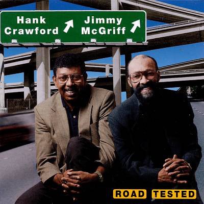 Jimmy McGriff / Hank Crawford - Road Tested download mp3 flac