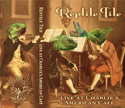 Reptile Tile - Live At Charlie's American Cafe download mp3 flac