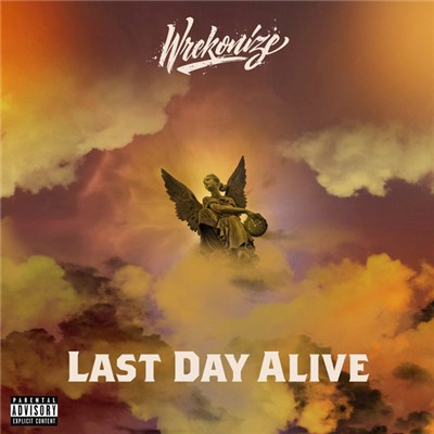 Wrekonize - Last Day Alive download mp3 flac