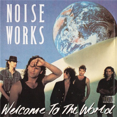 Noiseworks - Welcome To The World download mp3 flac