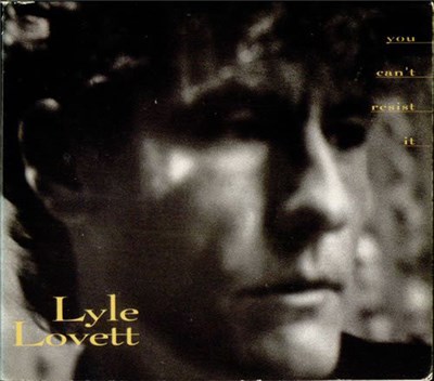 Lyle Lovett - You Can't Resist It download mp3 flac
