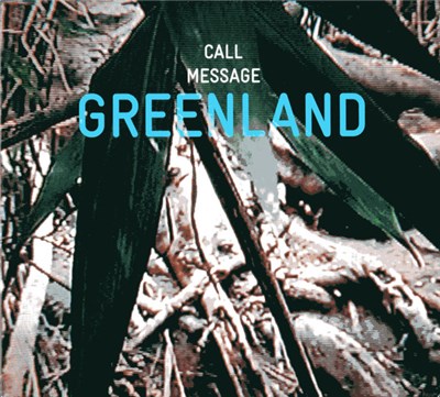 Greenland - Call Message download mp3 flac