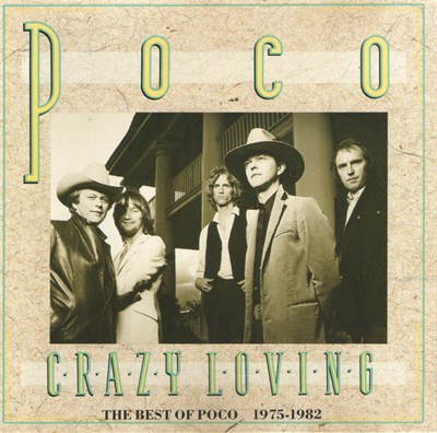 Poco - Crazy Loving (The Best Of Poco 1975-1982) download mp3 flac