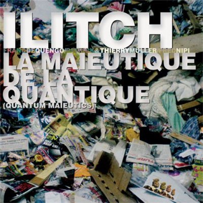 Ilitch - La Maieutique De La Quantique download mp3 flac