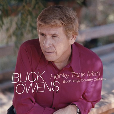 Buck Owens - Honky Tonk Man: Buck Sings Country Classics download mp3 flac
