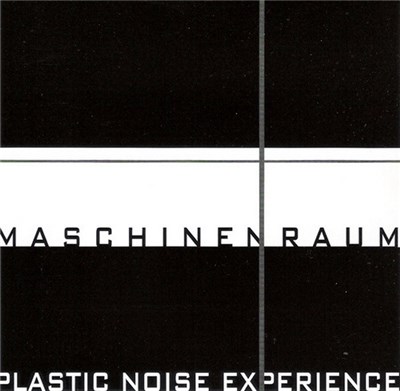 Plastic Noise Experience - Maschinenraum download mp3 flac