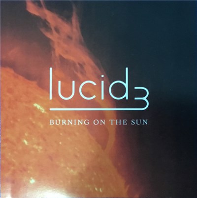 Lucid 3 - Burning On The Sun download mp3 flac