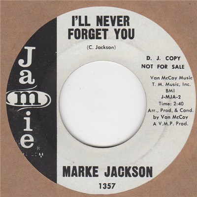 Marke Jackson - Since You've Been My Girl / I'll Never Forget You download mp3 flac