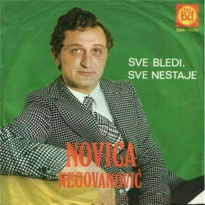 Novica Negovanović - Sve Bledi, Sve Nestaje download mp3 flac