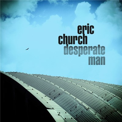 Eric Church - Desperate Man download mp3 flac