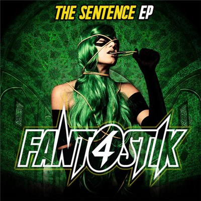 Fant4stik - The Sentence EP download mp3 flac