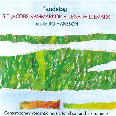 Bo Hansson , S:t Jacobs Kammarkör, Lena Willemark - Andetag download mp3 flac