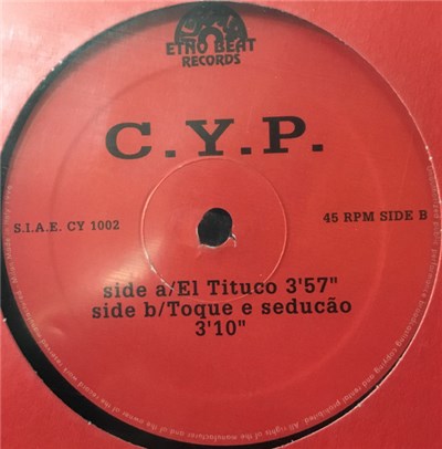C.Y.P. - El Tituco / Toque E Seducão download mp3 flac