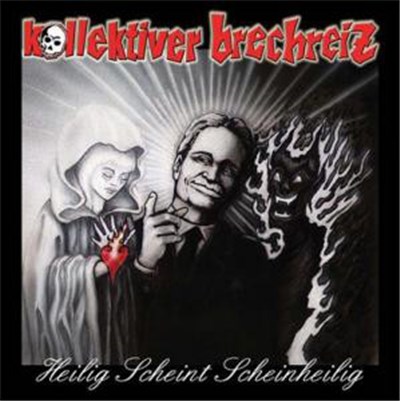 Kollektiver Brechreiz - Heilig Scheint Scheinheilig download mp3 flac