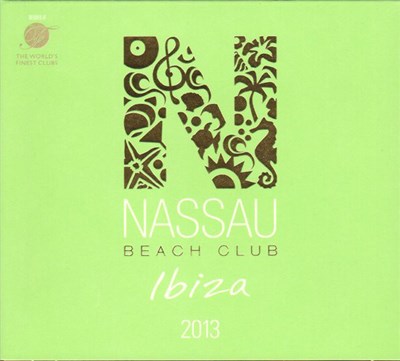Various - Nassau Beach Club Ibiza 2013 download mp3 flac