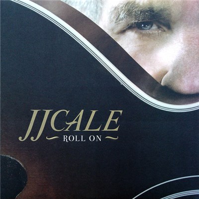 JJ Cale - Roll On download mp3 flac