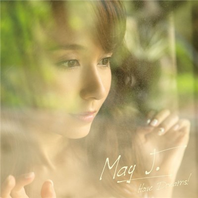 May J. - Have Dreams! download mp3 flac
