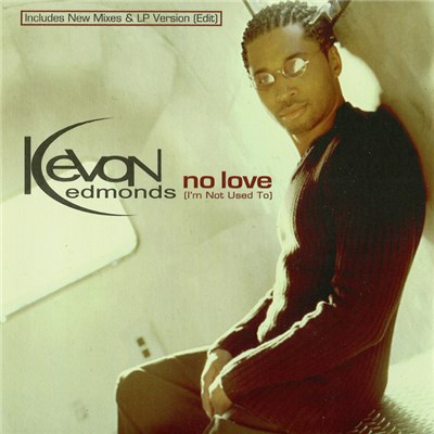 Kevon Edmonds - No Love (I'm Not Used To) download mp3 flac