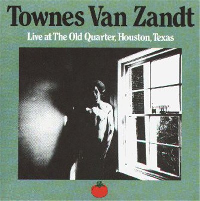 Townes Van Zandt - Live At The Old Quarter, Houston, Texas download mp3 flac