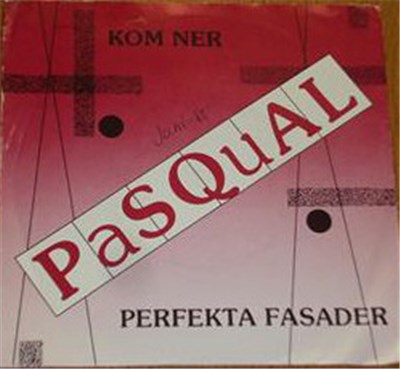 Pasqual - Kom Ner / Perfekta Fasader download mp3 flac