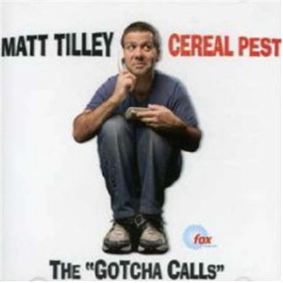 Matt Tilley - Cereal Pest: The "Gotcha Calls" download mp3 flac