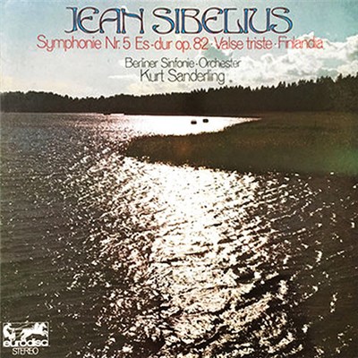 Jean Sibelius, Berliner Sinfonie-Orchester, Kurt Sanderling - Sinfonie Nr. 5 Es-dur Op. 82, Valse Triste, Finlandia download mp3 flac