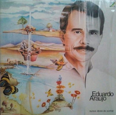 Eduardo Araujo - Nunca Deixe De Sonhar download mp3 flac
