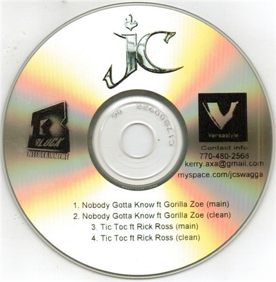 JC - Nobody Gotta Know / Tic Toc download mp3 flac