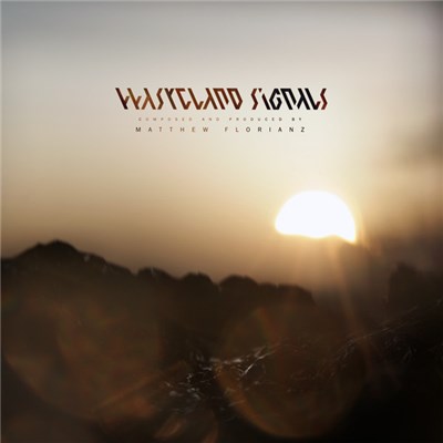 Matthew Florianz - Wasteland Signals download mp3 flac
