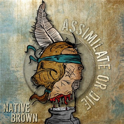 Barry Bones - Assimilate Or Die​.​.​.​.​.​.​.​Native Brown download mp3 flac