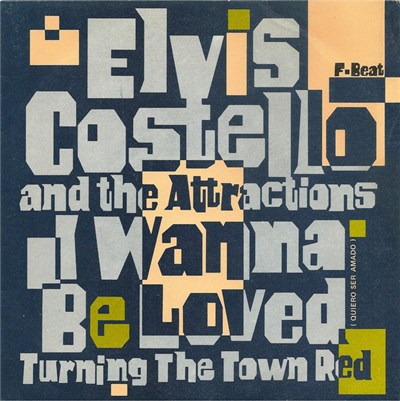 Elvis Costello And The Attractions - I Wanna Be Loved = Quiero Ser Amado download mp3 flac