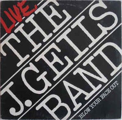 The J. Geils Band - Live - Blow Your Face Out download mp3 flac