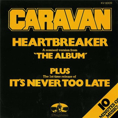 Caravan - Heartbreaker / It's Never Too Late download mp3 flac