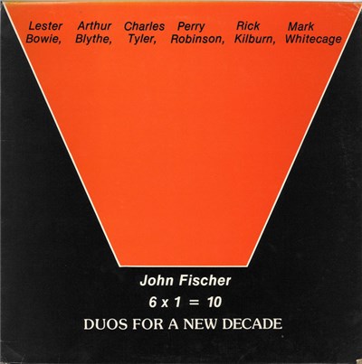 John Fischer - 6 x 1 = 10 Duos For A New Decade download mp3 flac