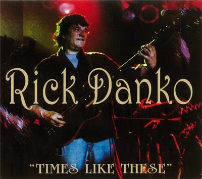 Rick Danko - Times Like These - Live On Breeze Hill download mp3 flac