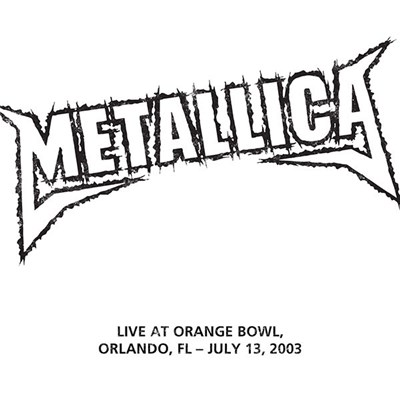 Metallica - Live At Orange Bowl, Orlando, FL - July 13, 2003 download mp3 flac